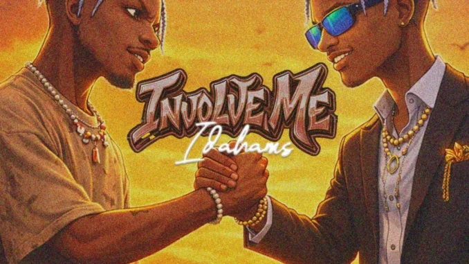 Idahams – Involve Me Mp3 Download