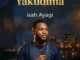 Isah Ayagi – Yakudima Mp3 Download