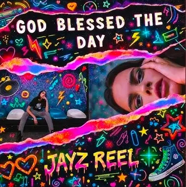 Jayz Reel – God Blessed The Day Mp3 Download