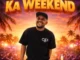 Kabza De Small – Ka Weekend Ft Xduppy Mp3 Download