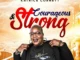Katrice Cornett – Strong & Courageous Mp3 Download