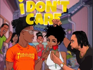 Kixx Alphah – I Don’t Care ft. Lasmid Mp3 Download
