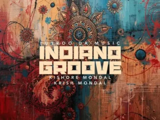 Lutroo Da-Music – Indiano Groove ft. Kishore Mondal & Krish Mondal Mp3 Download