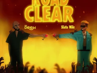 Mr Drew – Road Clear ft. Shatta Wale Mp3 Download