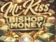 Mr Kiss – Bishop Money Mp3 Download