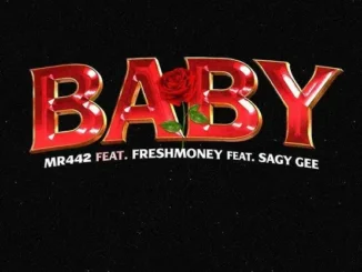 Mr442 – Baby ft. Freshmoney & SAGY GEE Mp3 Download