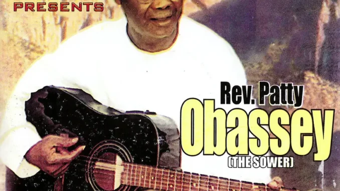 Rev. Patty Obassey – Uwa Nmehie Mp3 Download