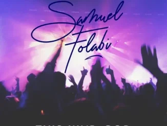 Samuel Folabi – This Kind God Mp3 Download