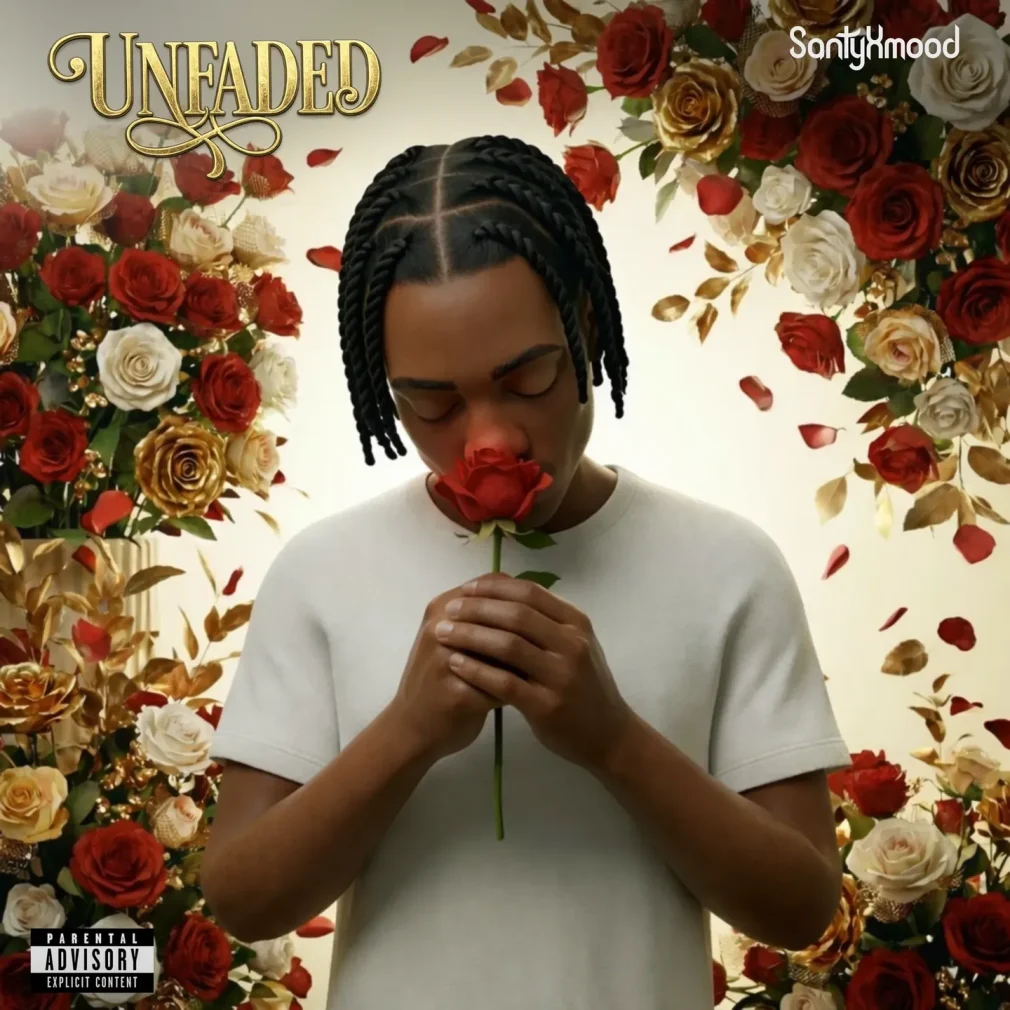 Santyxmood – Unfaded Lyrics Mp3 Download