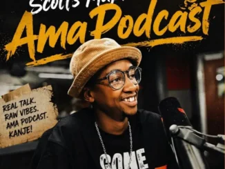 Scotts Maphuma – Amapodcast Mp3 Download