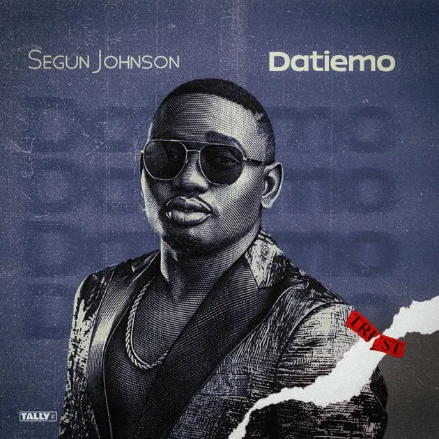 Segun Johnson – DATIEMO Mp3 Download