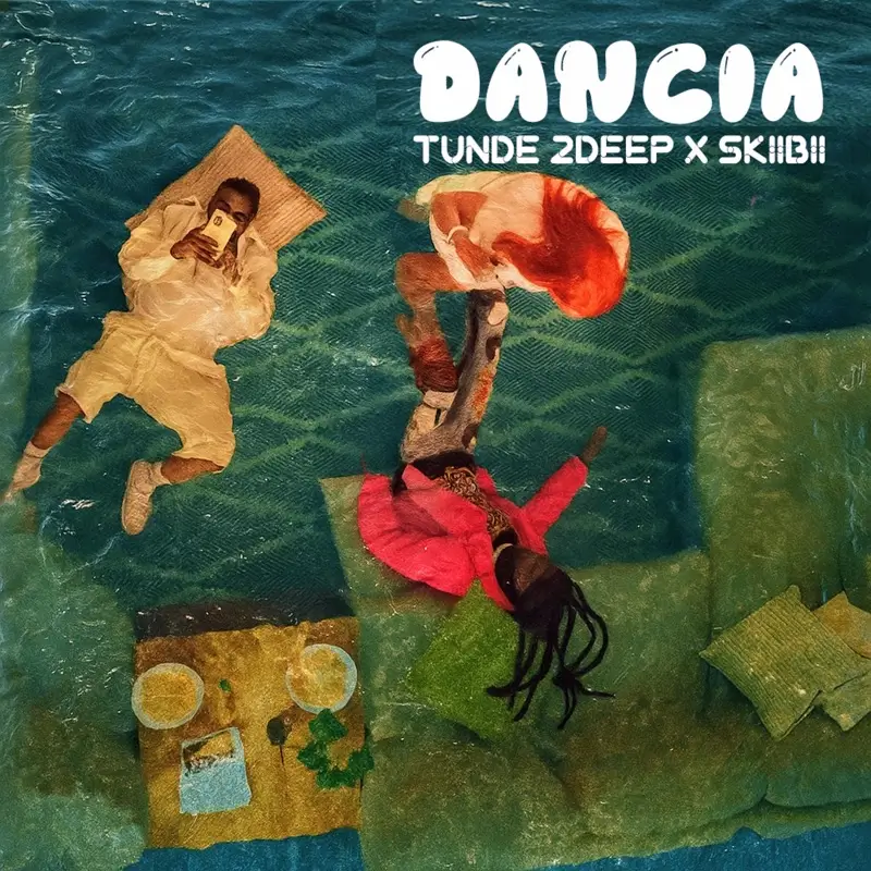 Tunde 2Deep – DANCIA ft. Skiibii Mp3 Download