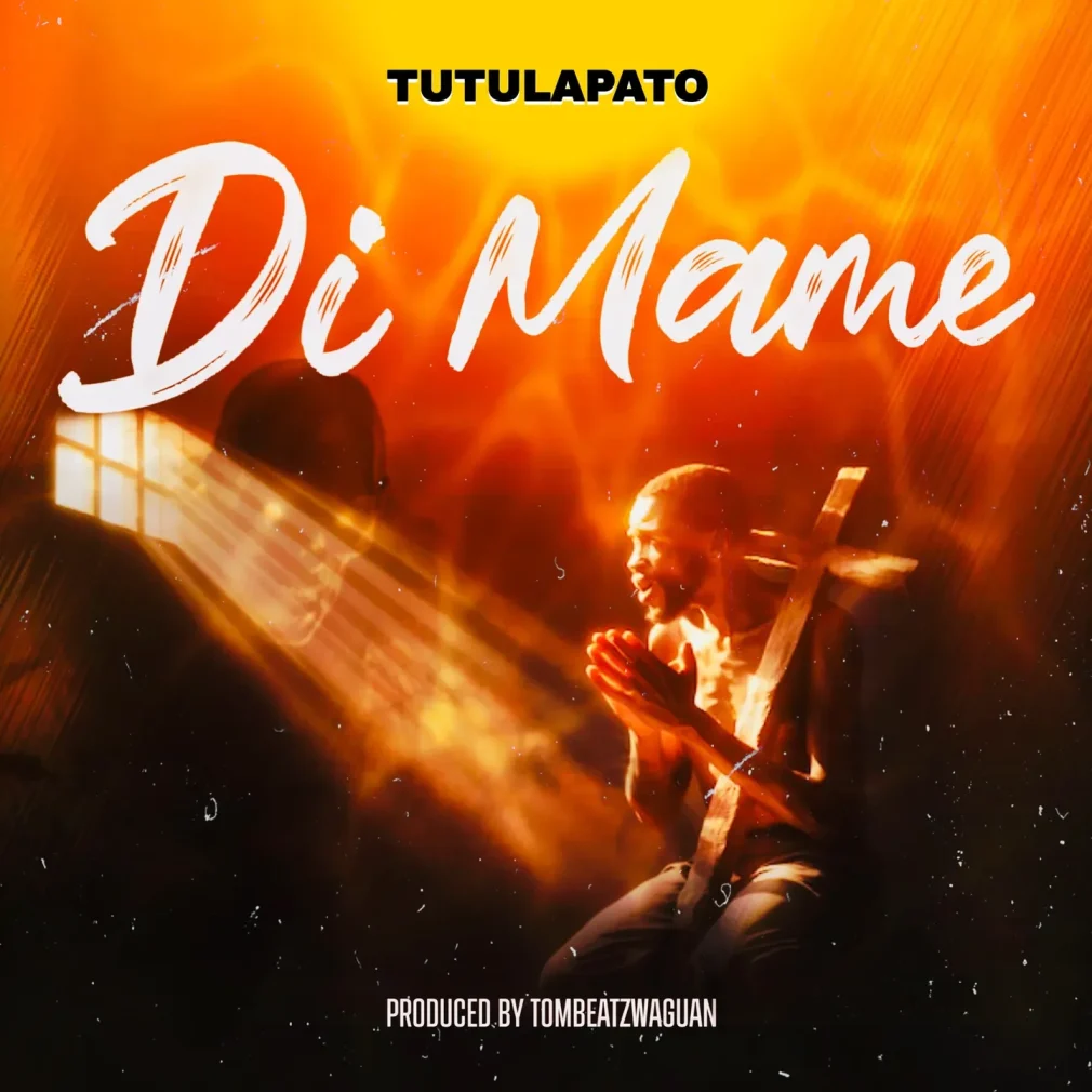Tutulapato – Di Mame Mp3 Download