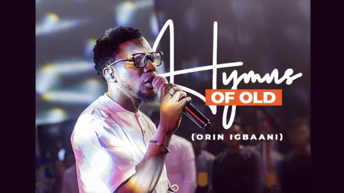 Victor Wealth – Hymns Of Old (Orin Igbaani) Mp3 Download