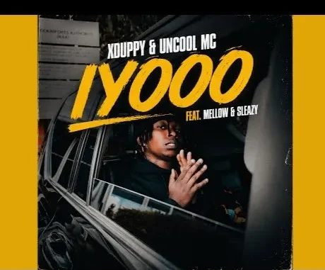 Xduppy – iyooo Ft. Uncool Mc, Mellow & Sleazy Mp3 Download