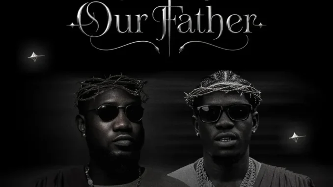 Ypee – Our Father Ft. King Paluta Mp3 Download