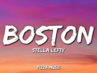Stella Lefty – Boston Mp3 Download