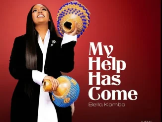 Bella Kombo – My Help Has Come Mp3 Download