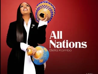 Bella Kombo – All Nations Mp3 Download