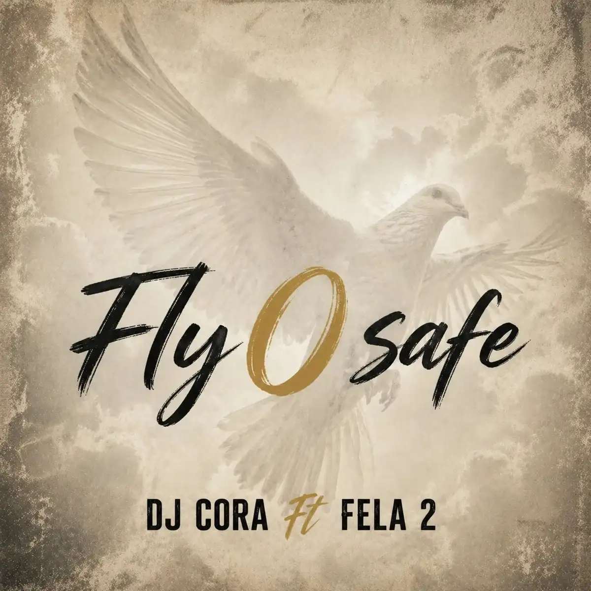 DJ CORA – Fly O Safe ft. Fela 2 Mp3 Download
