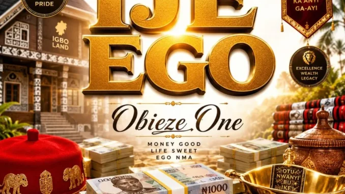 Obieze One – Ije Ego Mp3 Download