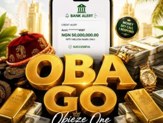 Obieze One – Oba Go Mp3 Download