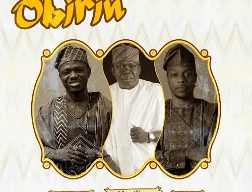 Haystixx Ft. Musiliu Haruna Ishola & L.A.X – Obirin Mp3 Download