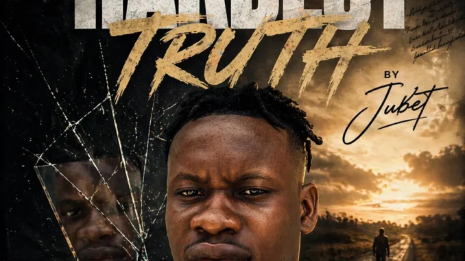 Jubet – Hardest Truth Mp3 Download
