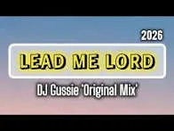 DJ GUSSIE – Lead Me Lord Mp3 Download