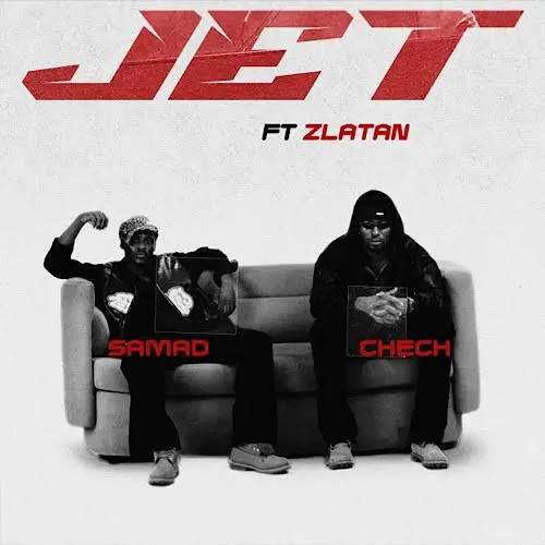 Samad – Jet Ft. Zlatan Mp3 Download