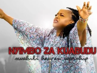 Swahili Worship Songs – Nyimbo za kuabudu Mp3 Download