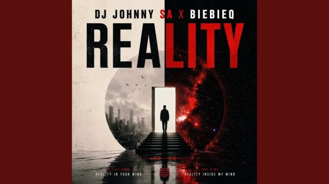 DJ Johnny SA – Reality Ft. BiebieQ Mp3 Download