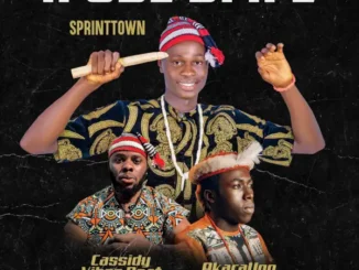 Sprinttown – Ifube Di Ife Ft. Cassidy Vibes Beat Download Mp3