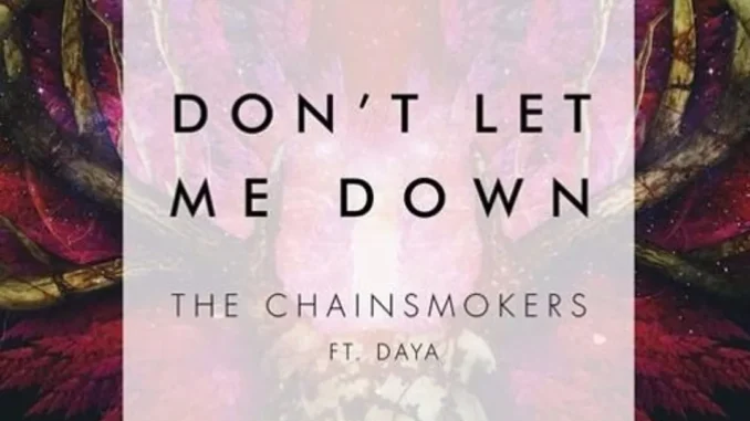 Chainsmokers – Don’t Let Me Down Download Mp3