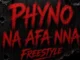 Phyno – Na Afa Nna (Freestyle) Download Mp3