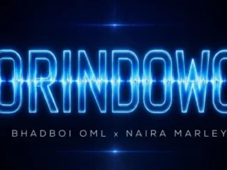 Bhadboi OML – Orindowo ft. Naira Marley Download Mp3