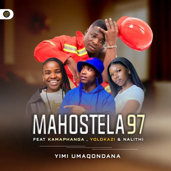 Mahostela 97 – Yimi umaqondana Download Mp3